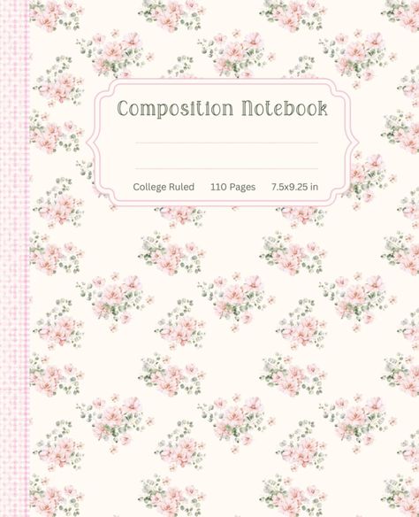 Pretty Composition Notebook: Floral Notebook for Women & Girls - Cream College Ruled Pages & Cute Pink Vintage Aesthetic - Coquette School Supplies Notebook Pink Aesthetic, Notebook Cover Design Green, Composition Notebook Stickers, Goodnotes Notebook Cover Coquette, Notebook Template Printables, Goodnotes Page Templates, Pretty Notebook Covers, Coquette Notebook Cover, Notebook Front Page Ideas