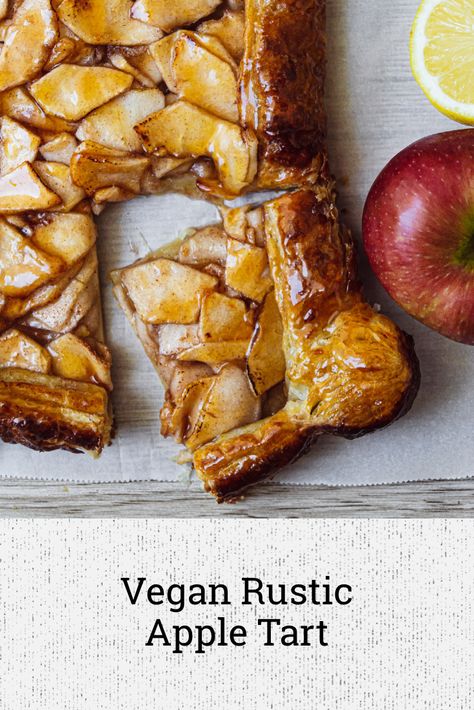 Vegan Apple Tart, Rustic Apple Tart, Tart Vegan, Best Apples For Baking, Vegan Apple, Good Recipe, Pepperidge Farm, Vegan Milk, Vegan Sugar