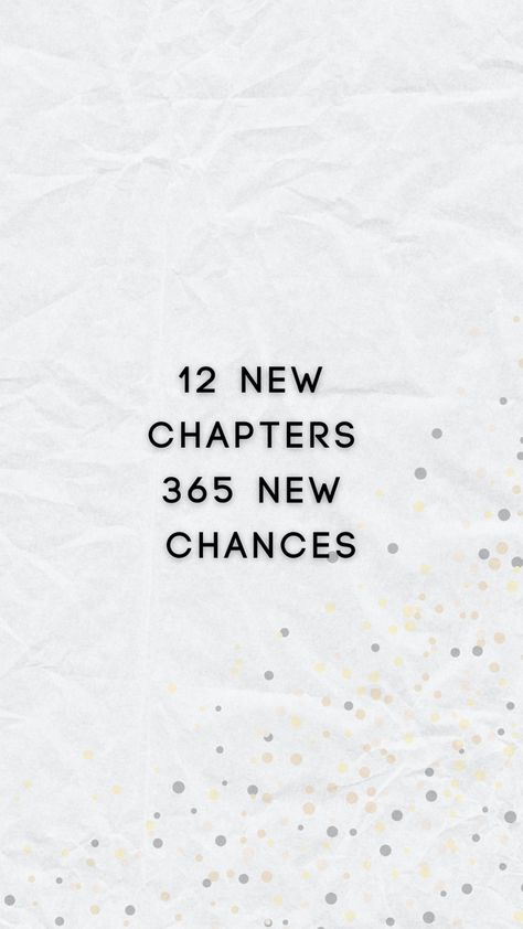 365 Days 365 New Chances, 366 Days Quotes New Year, Hello January Chapter 1 Of 12, Page One Of 365 New Years, 12 Chapters 365 Chances, Happy Last Day Of The Year Quotes, 365 New Days 365 New Chances, 2024 Last Day Quote, New Year New Chapter Quote