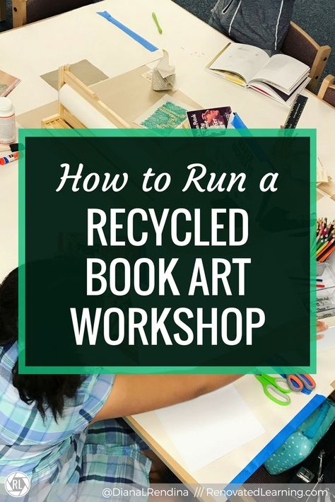 How to Run a Recycled Book Art Workshop - Renovated Learning Spring Library Programs, Adventure Begins At Your Library Crafts, Friends Of The Library Fundraisers, Adventure Library Programs, Adult Library Program Ideas, Spring Library Displays, Library Fundraiser, Public Library Programs, Library Makerspace