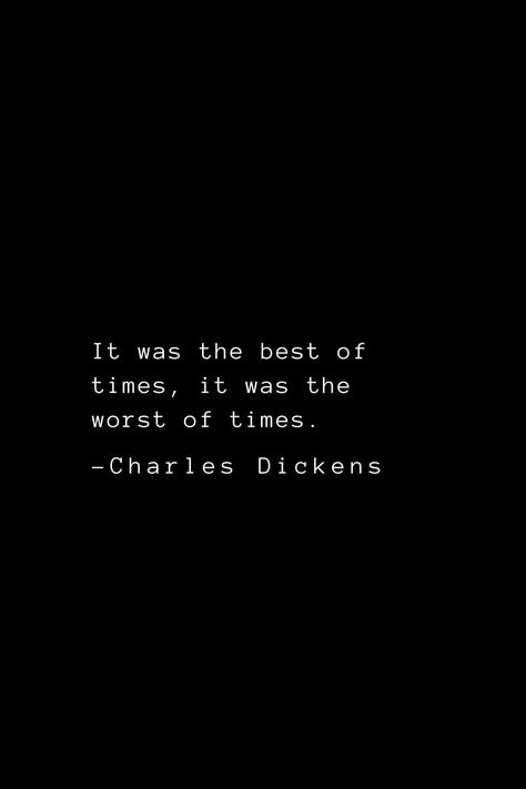 Charles Dickens Quotes (36): It was the best of times, it was the worst of times. Check more at https://www.quoteschristian.com/charles-dickens.html It Was The Best Of Times Quote, It Was The Best Of Times Charles Dickens, Classic Literature Quotes Wisdom, Minimalistic Drawings, Paint Quotes, Best Literary Quotes, Dickens Quotes, Classic Literature Quotes, Charles Dickens Quotes