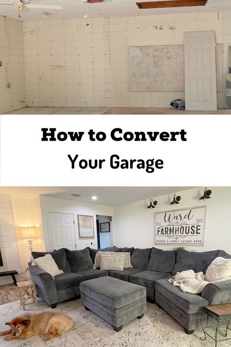 collage and the top picture is an empty garage and the bottom picture is the garage converted into a family room with a grey couch, white walls, and a brown dog laying on the ground Garage Enclosure Ideas, Garage Conversion Into Living Room, Garage To Home Conversion, Enclosing Garage Ideas, How To Make A Garage Into A Living Space, Room In Garage, Garage To Closet Conversion, Enclose Garage Ideas, Garage Family Room Conversion