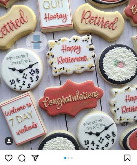 Retirement Royal Icing Cookies, Retirement Cookies Decorated For Woman, Retirement Decorated Cookies, Retirement Cupcakes Ideas For Women, Retirement Party Cookies, Retirement Cookies Ideas, Retirement Cookies Decorated, Retirement Sugar Cookies, Congratulations Cookies