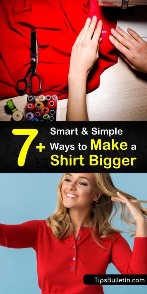 How To Make A Shirt Larger, How To Make Clothes Bigger, How To Enlarge A Shirt, How To Make Your Shirt Bigger, Making Clothes Bigger, Shirt Too Small Hack, How To Stretch Out A Shirt, How To Make A Top Bigger, Make Clothes Bigger