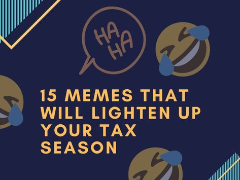 Here are 15 memes for a little laugh this tax season. Tax Day Humor, Tax Time Humor, Tax Season Advertising, Tax Season Humor, Tax Quote, Memes For Accounting Students, Tax Memes, Tax Memes Humor, Tax Season Meme