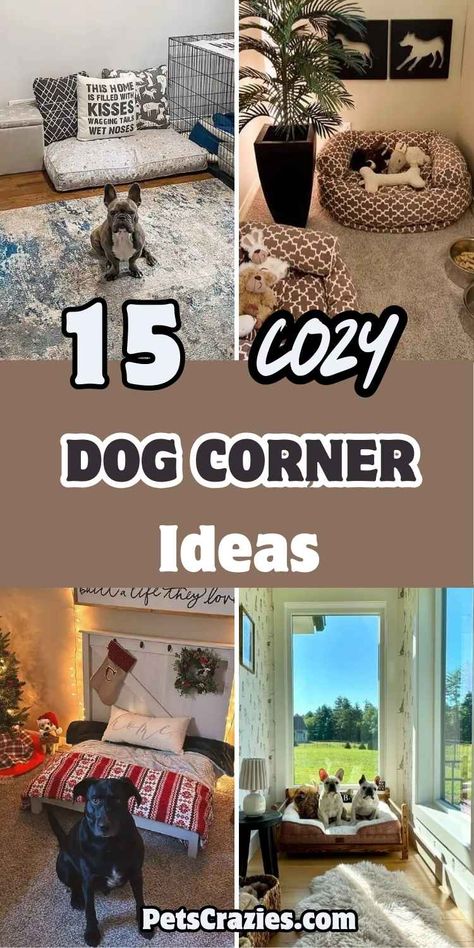 Image showcases 15 cozy dog corner ideas for various home styles, featuring personalized dog beds, cute décor, and comfy resting spaces. The text "15 Cozy Dog Corner Ideas" is prominently displayed in a mix of playful and warm tones. The theme focuses on creating a cozy, stylish area for dogs, blending functionality with aesthetic appeal to fit any home décor. This collection is perfect for pet owners looking to design a comfortable retreat for their furry companions. Dog Area For Two Dogs, Home Dog Room Ideas, Cozy Pet Corner, Small Dog Corner Ideas, Dog Areas In Apartments, Diy For Dogs Projects, Diy Dog Cave Bed, Pet Rooms Ideas, Bedroom With Dog Bed