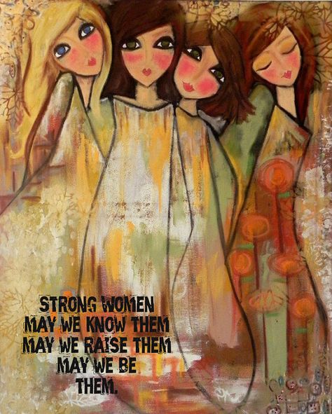 Strong women Gentle Woman, 4 Sisters, Sisters Art, Four Sisters, Grl Pwr, Sister Quotes, Daughter Quotes, Inspirational Sayings, Drawing Board