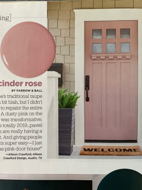 How To Pick A Front Door Color, Pale Pink Front Door, Mauve Front Door, Cinder Rose, Farmhouse Pink, Pink Front Door, Pink Paint Colors, Front Door Makeover, Door Colors