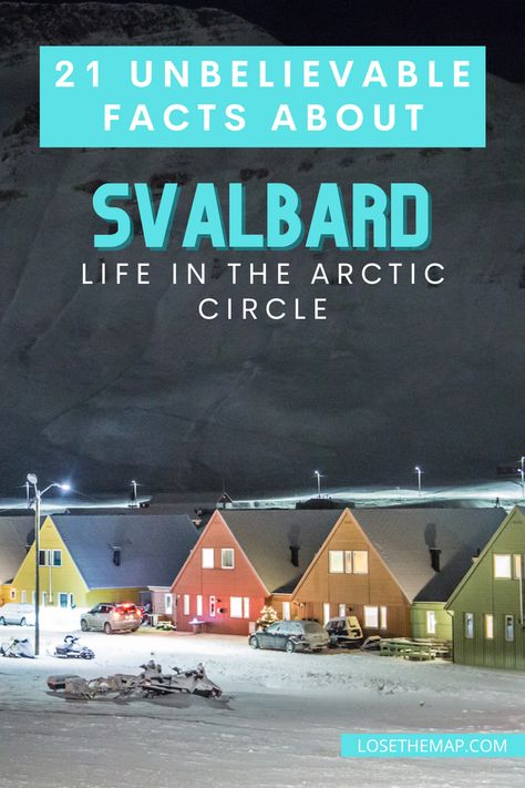 Svalbard Norway Photography, Longyearbyen Norway, Norway Svalbard, Longyearbyen Svalbard, Nordic Travel, Facts About Life, Norway Trip, Svalbard Norway, Longyearbyen