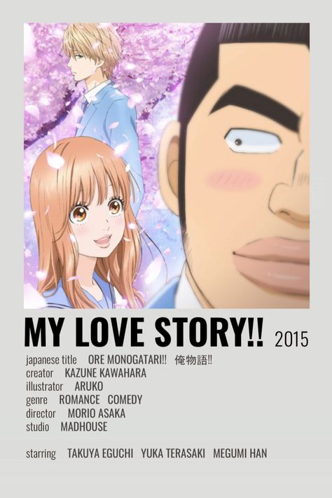 Ore Monogatari!! (My Love Story!!) Minimalist Poster! Anime Together, Best Family Halloween Costumes, My Love Story, Shojo Anime, Best Romance Anime, Romance Anime, Japanese Animated Movies, Tous Les Anime, Anime Suggestions