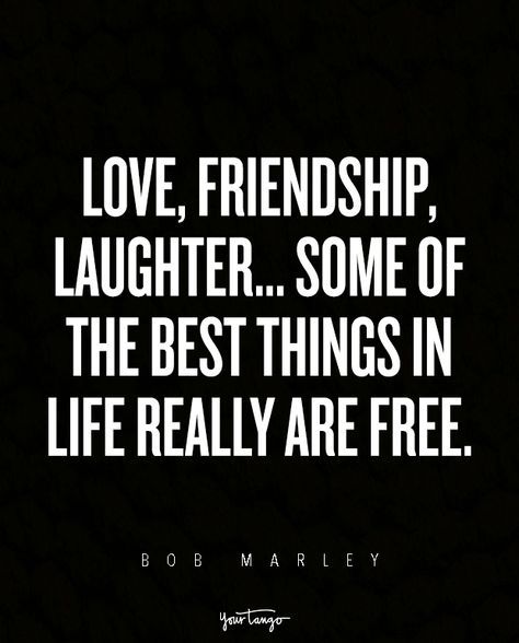 “Love, friendship, laughter... Some of the best things in life really are free.” — Bob Marley Best Bob Marley Quotes, Inspirational Words Of Encouragement, Bob Marley Quotes, Laughter Quotes, Quotes Friendship, Best Things In Life, 10th Quotes, Life Quotes Love, Super Quotes