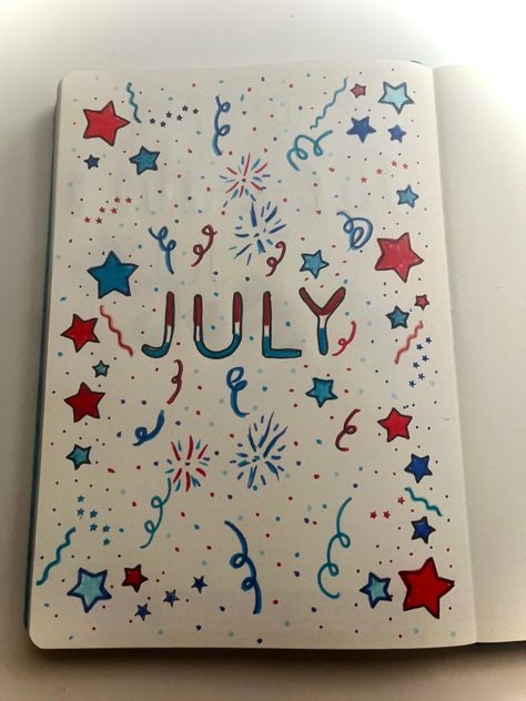 Fourth Of July Journal Page, July Diary Ideas, July Word Art, Forth Of July Drawing Ideas, July Calendar 2023 Aesthetic Whiteboard, July Spread Bullet Journal, July Theme Bullet Journal, July Scrapbook Page, 4th Of July Journal Ideas