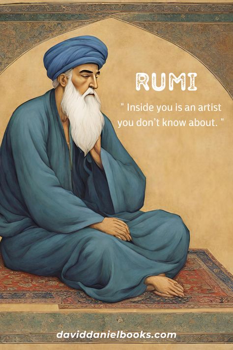 "Inside you is an artist you don't know about."  Dream.  Create.  Inspire.  For more on Rumi click the link.  #Rumi #RumiQuotes #Wisdom #DavidAhearn #Quietude #TheWisdomOfRumi The Art Of Silence, Art Of Silence, The Power Of Silence, Power Of Silence, Cinematic Shots, Jalaluddin Rumi, Rumi Love Quotes, Rumi Love, Hidden Truths