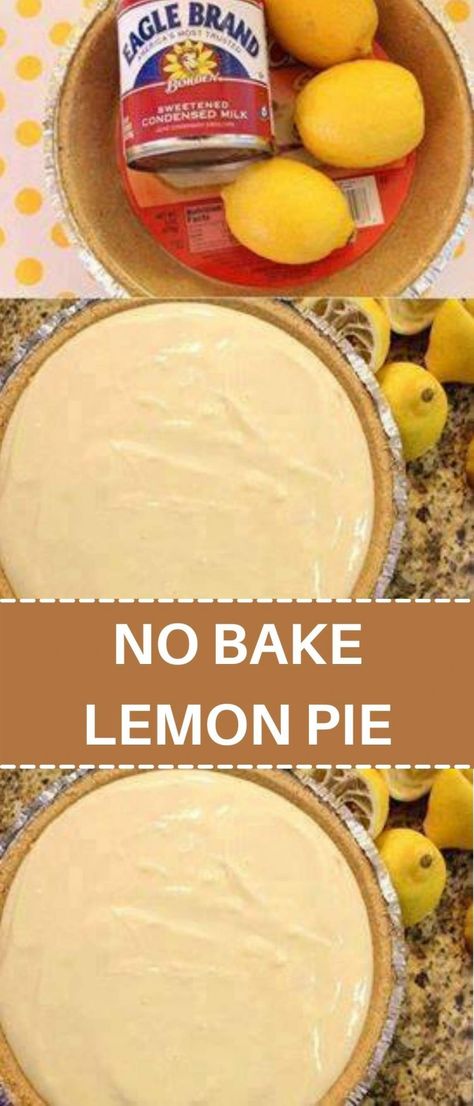 Recipes No Bake, Quick Family Recipes, No Bake Lemon Pie, Bean Pie, Lemon Icebox Pie, No Bake Lemon, Lemon Pie Recipe, Lemon Cream Pies, Lime Desserts