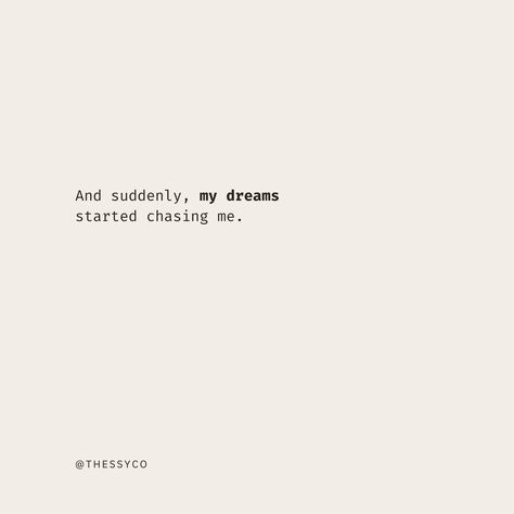 Chasing Dreams Quotes, Chase Your Dreams Quotes, Prayer For New Beginnings, My Dreams Quotes, Dream Motivation, Motivational Quotes Wallpaper, Chasing Dreams, Dream Quotes, Manifestation Quotes