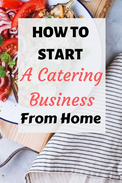 Starting A Catering Business, Home Catering, Food Business Ideas, Catering Display, Learning Tips, Business From Home, Baking Business, Catering Business, Catering Menu