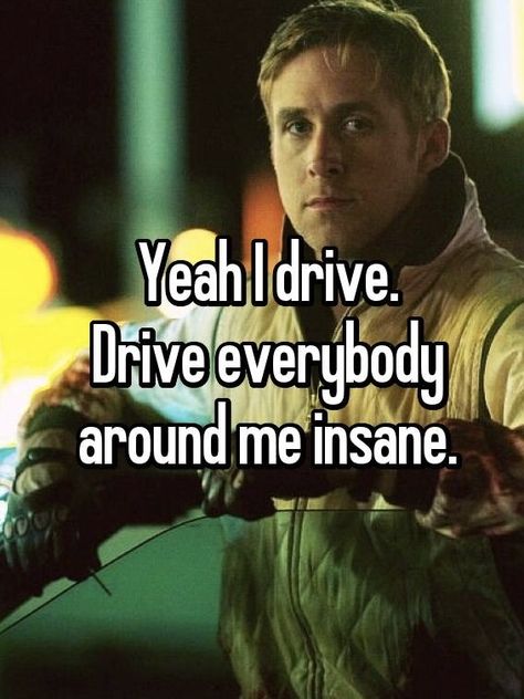 Ryan Gosling Quotes, Ryan Gosling Meme, Райан Гослинг, Sigma Male, I Drive, Im Going Crazy, Ryan Gosling, Silly Me, Lose My Mind