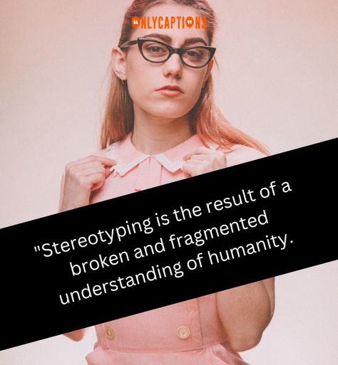 Quotes About Stereotyping Most Powerful Quotes, Societal Norms, Open Minded, Reality Check, Powerful Quotes, Most Powerful, Thought Provoking, Checks, Mindfulness