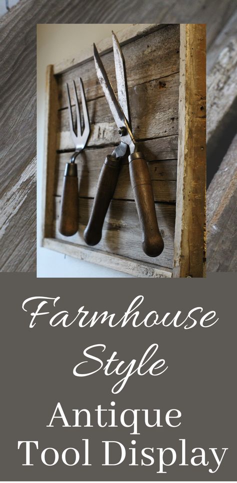 Antique Tool Display Ideas, Antique Tools Display, Decorating With Old Farm Tools, Old Tools Decor Ideas, Vintage Tool Display, Antique Tool Display, Signs Made With Old Tools, Antique Farm Equipment Decor, Old Farm Tools Decor Rustic