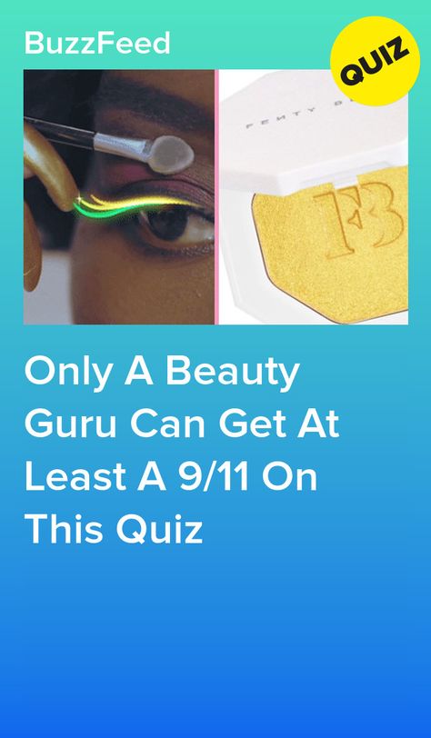 Only A Beauty Guru Can Get At Least A 9/11 On This Quiz Makeup Quiz, Skincare Quiz, Fun Personality Quizzes, Beauty Blender How To Use, Beauty Quiz, Too Faced Highlighter, Playbuzz Quiz, Fun Personality, Fun Quizzes To Take