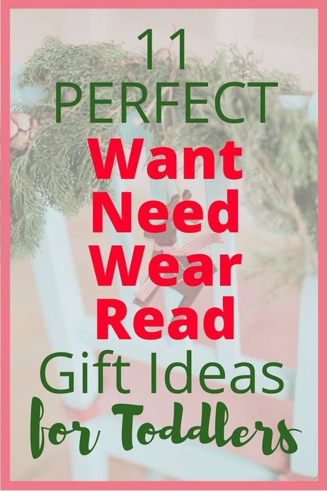 11 perfect want need wear read gift ideas for Christmas. #christmasgifts #christmas #want #giftideas #2yearold #3yearold Want Need Wear Read, Modern Day Hippie, Gift Ideas For Christmas, Toddler Schedule, Toddler Christmas Gifts, Reading Gifts, Ideas For Christmas, Toddler Life, Christmas Gift Guide