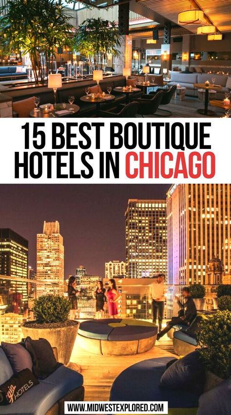 15 Best Boutique Hotels in Chicago Chicago Hotels With View, Best Hotels In Chicago, Where To Stay In Chicago, Chicago With Kids, Travel Illinois, Hotels In Chicago, United Center Chicago, Chicago Travel Guide, Illinois Travel