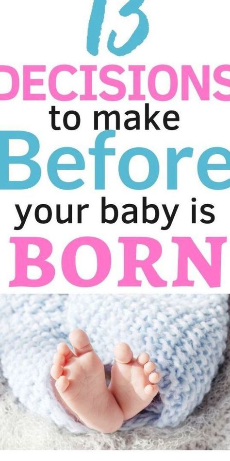 13 Decisions to Make Before Your Baby is Born, new parent decision, parenting newborn, newborn baby tips, preparing for birth Pregnancy Checklist, Planning Pregnancy, Newborn Baby Tips, Baby Checklist, 3rd Trimester, Baby Pregnancy, Baby Sleep Problems, Baby Care Tips, Baby Prep