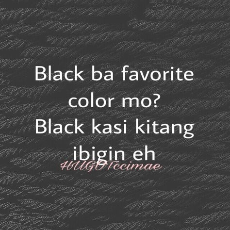 Crush, unsa imo favorite color man? #hugot #hugotlines #banat #banatlines #itsmorefuninthephilippines #philippines #crush #followback #followｍe #followmeonig #followmeoninstagram Hugot Lines Para Kay Crush, Banat Lines For Crush, Banat Kay Crush Chat Tagalog, Filipino Banat Lines, Banat For Crush, Banat Para Kay Crush, Tagalog Banat Kay Crush, Filipino Banat, Banat Lines