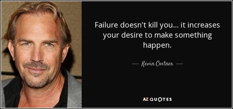 Quote by Kevin Costner Rare Quotes, About Dreams, Rare Quote, Humanity Quotes, Scammer Pictures, Army Pics, 25th Quotes, Kevin Costner, Dream Quotes