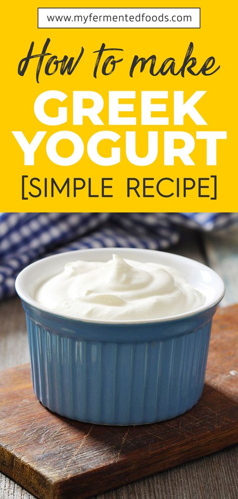 Make Greek Yogurt At Home, Greek Yoghurt Recipes, Plain Greek Yogurt Recipes, Recipe Greek Yogurt, Greek Yogurt Recipe, Yogurt Homemade, Homemade Yogurt Recipes, Yogurt Making, Fermented Dairy