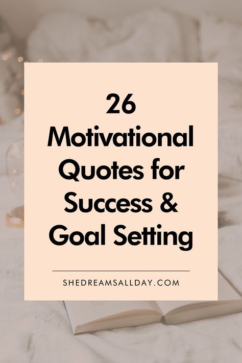 Focused On Goals Quotes, Reach For Your Dreams Quotes, Quote For Achieving Goals, Crush Your Goals Quote, Goal Affirmation Quotes, Inspiring Quotes For Success, Meeting Goals Quotes, Goals For 2024 Quotes, Quote About Success Motivational