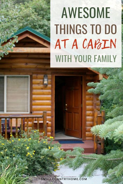 family cabin activities Christmas Cabin Activities, Fun Things To Do At A Cabin, Weekend Cabin Ideas, Family Christmas Cabin Trip, Fun Cabin Activities, Family Cabin Activities, Things To Do In A Cabin, Cabin Fun Activities Families, Things To Do At A Cabin With Friends