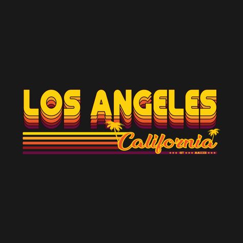 Check out this awesome 'Los+Angeles+California+Retro+and+Vintage+Design' design on @TeePublic! Los Angeles 70s Aesthetic, Los Angeles Typography, Los Angeles Graphic Design, Retro Los Angeles, La Marathon, California Logo, Venice Beach Los Angeles, Los Angeles Poster, Conference Themes