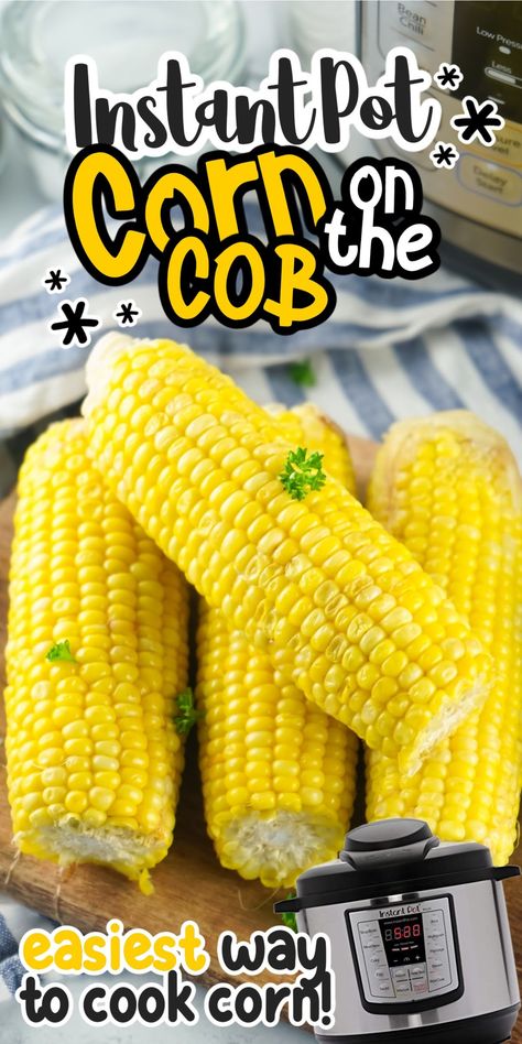 Instant Pot Corn on the Cob will be your new favorite summer vegetable. Done in 15 minutes! Top with butter and salt for an easy side dish. Instant Pot Corn, Instant Pot Veggies, Corn On The Cob Recipe, Instant Pot Ideas, Power Pressure Cooker, Boiled Corn, How To Cook Corn, Electric Pressure Cooker Recipes, Mississippi Pot Roast