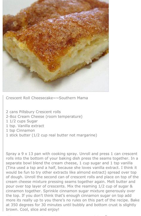 Crescent Roll Cheesecake.... Oh my!  Bet it would be even better if you added strawberries!!!! Sopapilla Cheesecake Recipe, Cinnamon Crescents, Sopapilla Recipe, Crescent Roll Cheesecake, Roll Cheesecake, Sopapilla Cheesecake, Cake Squares, Cheesecake Squares, Mexican Dessert