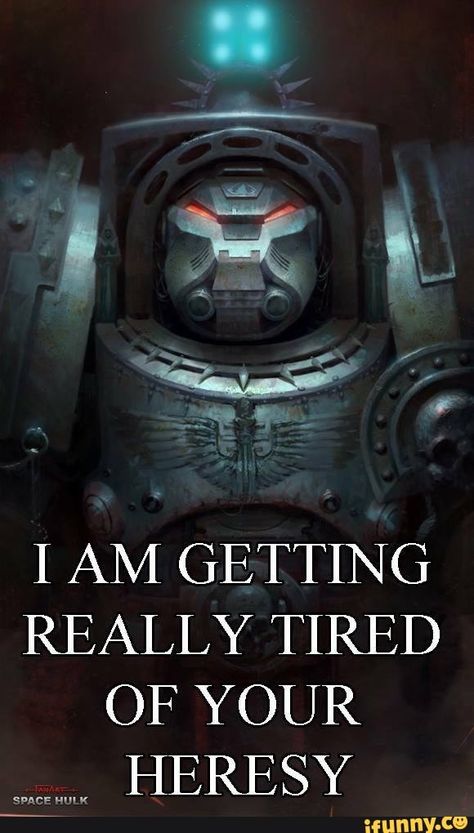 IAM GETTING m: ..". K HERE SY – popular memes on the site iFunny.co #warhammer4000 #gaming #heresy #40k #warhammer #warhammer40k #iam #getting #here #sy #pic Hulk Fanart, Space Hulk, Dark Angel, Terminator, Warhammer 40k, Hulk, Angel, Memes, Art