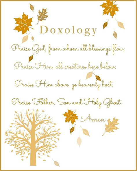 DOXOLOGY PRINTABLE- a printable prayer of praise suitable for framing. Doxology Printable, Prayer Of Praise, Church Newsletter, Printable Prayers, Fall Printables, Fav Quotes, Holy Ghost, Faith Inspiration, Holidays Thanksgiving