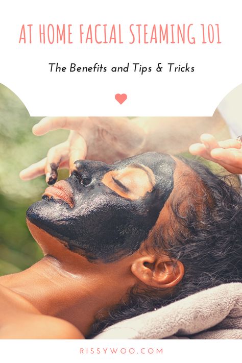 At Home Steam Facial, How Often To Steam Face, Diy Facial Steam At Home, Face Steaming Routine For Acne, Face Steamer Benefits, How To Steam Your Face At Home, Benefits Of Facial Steaming, How To Steam Your Face, Face Steamer Routine