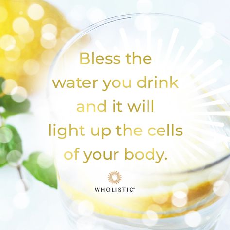 Quote: "Bless the water you drink and it will light up the cells of your body." Water Blessings, Skin Diet, Fast Quotes, Access Consciousness, Awakening Quotes, Prayers For Healing, Mind Body And Soul, Thank You God, Positive Self Affirmations