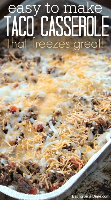 Bacon Meals, Casserole Hamburger, Freezer Casseroles, Easy Taco Casserole, Eating On A Dime, Freezer Dinners, Freezer Friendly Meals, Freezable Meals, Freezer Meal Planning