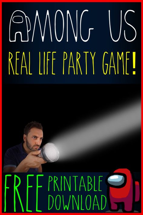 A man shines a flashlight into the darkness and looks concerned. A red crewmate lurks in the bottom right  corner. Diy Among Us Real Life Game, Among Us Game In Real Life Tasks Ideas, Video Game Party Activities, Free Printable Mystery Game, Among Us In Real Life Tasks Ideas, Among Us Real Life Game, Among Us In Real Life, Among Us Party, Teen Games