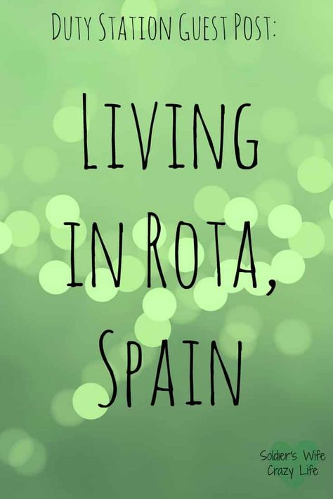 Living in Rota, Spain Rota Spain Navy Housing, Prepare To Move, Rota Spain, Soldier Wife, Travel Wisdom, Military Wives, Living Overseas, Living In Spain, Portugal Trip