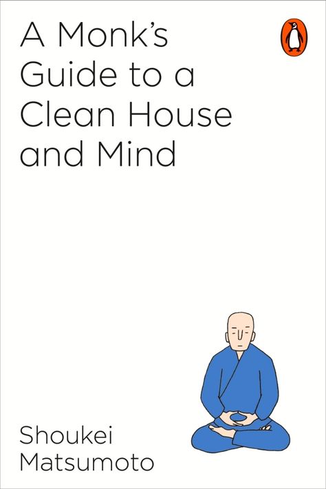 A Monk's Guide to a Clean House and Mind by Shoukei Matsumoto Jonathan Safran Foer, City Library, James Joyce, Jack Kerouac, Of Mice And Men, Buddhist Monk, Womens Fiction, Virginia Woolf, George Orwell