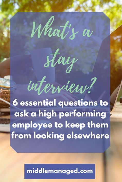 Stay Interview Questions, Questions To Ask Your Staff, Effective Supervisor, Stay Interview, Effective Leadership Skills, Work Team Building, Interview Format, Staff Retention, Interview Help