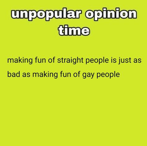 Did I Ask For Your Opinion, Nice Opinion One Small Issue I Am Inside Your Home, Unpopular Opinions List, Unpopular Opinion Whisper, Nice Opinion One Small Issue, Unpopular Opinion Time, Controversial Opinions, Hot Takes, Unpopular Opinion