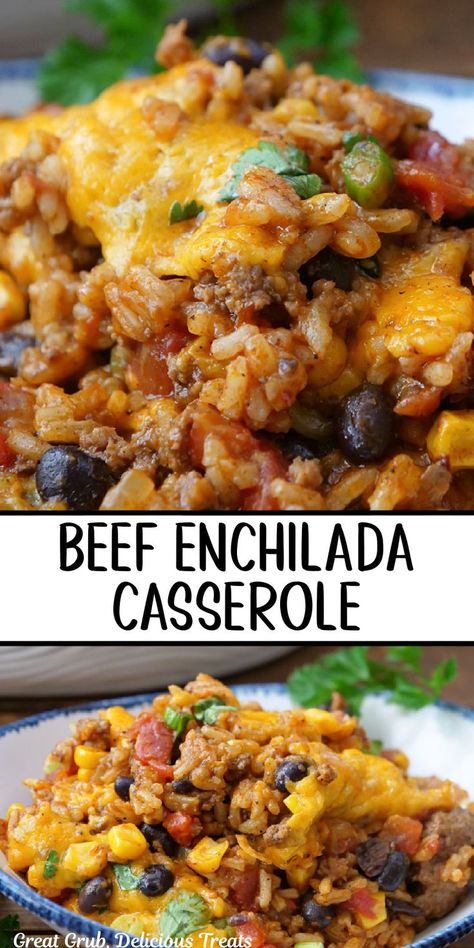 A double collage photo of beef enchilada casserole. Essen, Enchilada Casserole With Rice, Casserole With Rice, Beef Enchilada Casserole, Easy Casserole Dishes, Beef Enchilada, Seasoned Ground Beef, Yummy Casserole Recipes, Beef Casserole Recipes