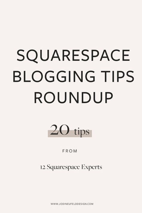 Squarespace blogging tips roundup from the experts | Jodi Neufeld Design Squarespace Blog Design, Squarespace Inspiration, Brand Planning, Squarespace Hacks, Squarespace Tips, Squarespace Tutorial, Squarespace Blog, Facebook Contest, Squarespace Template