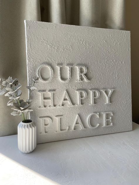 OUR HAPPY PLACE Quote - Textured Canvas | Home Decor  | Signage by ForevermoreArtShop on Etsy Our Happy Place Sign Wall Art, 3 Canvas Painting Ideas Diy Wall Art, Tenerife Apartment, Happy Place Quotes, Blossom Nails, Word Art Canvas, Home Quotes, Minimalist Font, Our Happy Place