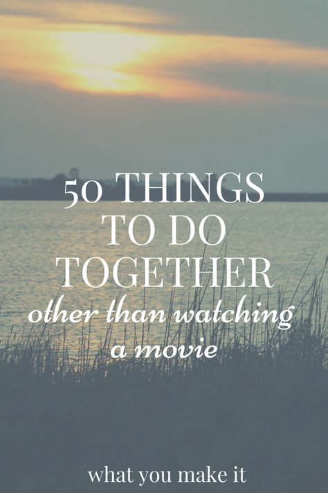 50 things to do together, other than watching movies. A list of things to do for married couples, dating couples, roommates, and friends! Happy Marriage, Things To Do Together, The Perfect Guy, Marriage Tips, To Infinity And Beyond, Dating Humor, Married Life, Married Couple, Love And Marriage