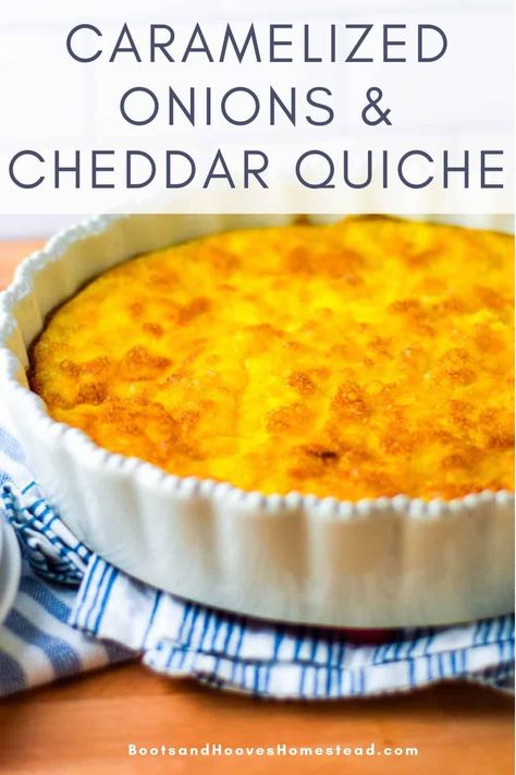 Caramelized Onion Quiche, Quiche Recipes Crustless, Cheese Quiche Recipe, Cheddar Quiche, Onion Quiche, Homestead Recipes, Homestead Blog, Easy Quiche, Breakfast Quiche Recipes